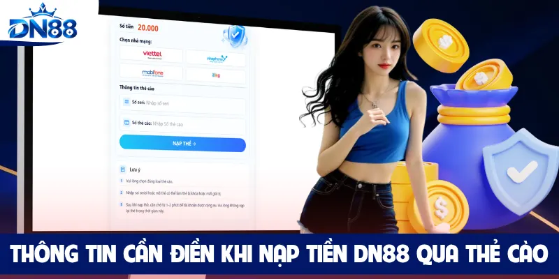 Biểu mẫu nạp tiền DN88 bằng ví điện tử Thông tin cần điền khi nạp tiền DN88 qua thẻ cào